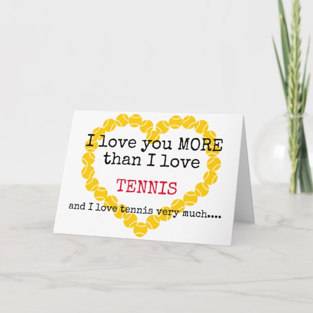 Love you more than Tennis 💘 Valentine's Card (Front)