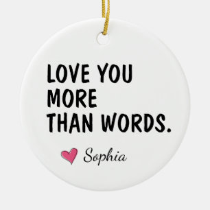Love You More Than Words Mum Name Ceramic Tree Decoration