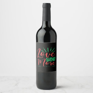 Love You More Timeless Classic Wine Label