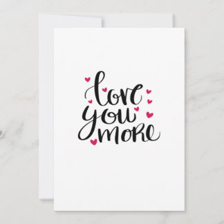 Love You More Valentine Heartfelt Style Holiday Card