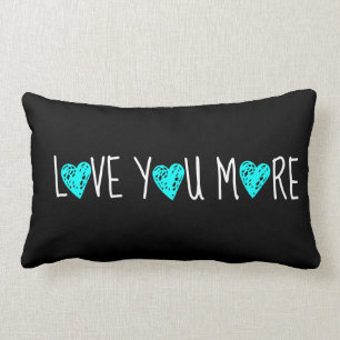 Love You More, White w Aqua Hearts on Black Pillow