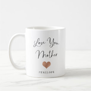 Love You Mother   Handwritten Script and Heart Coffee Mug