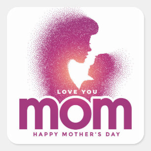 Love You Mum (Happy Mother's Day) Square Sticker