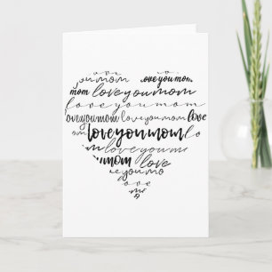 Love You Mum Heart Black Script Mother’s Day Card