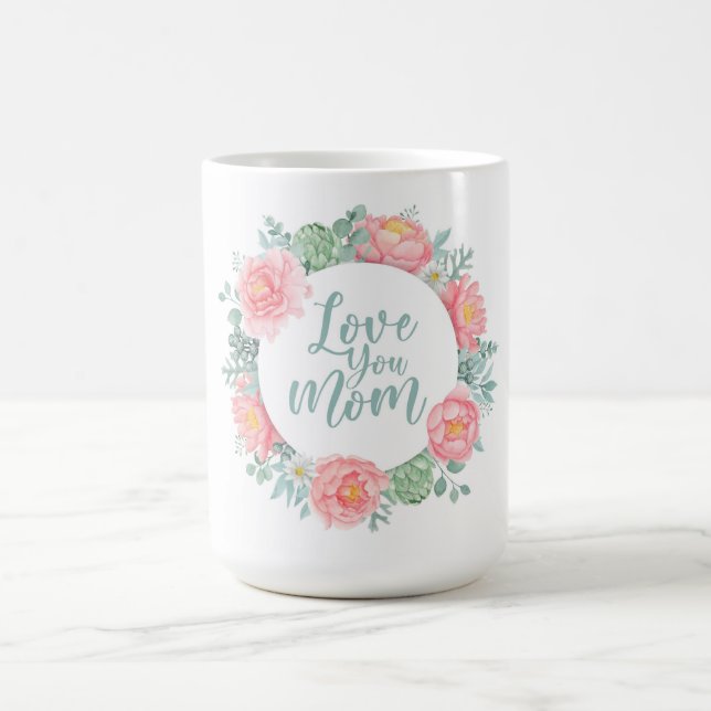 Love You Mum Mother's Day Coffee Mug (Center)