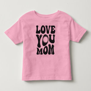 Love You Mum Mother's Day Design-51727 Toddler T-Shirt