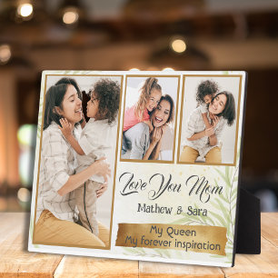 Love you Mum: My queen, my inspiration Plaque