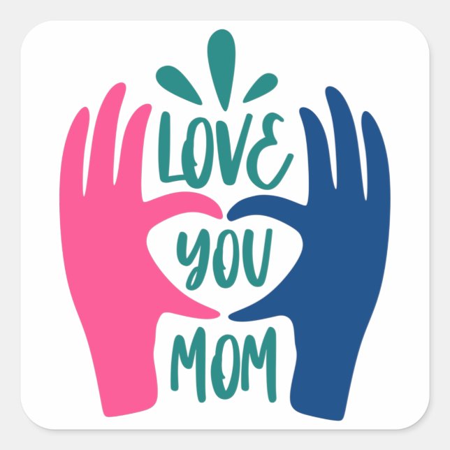 Love you Mum Square Sticker (Front)