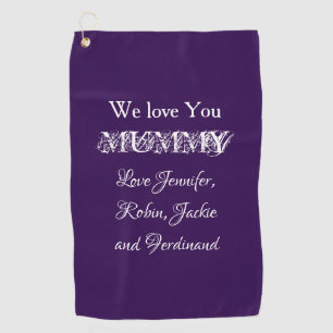 LOVE YOU MUMMY Modern Script Kids Names Cute Golf Towel