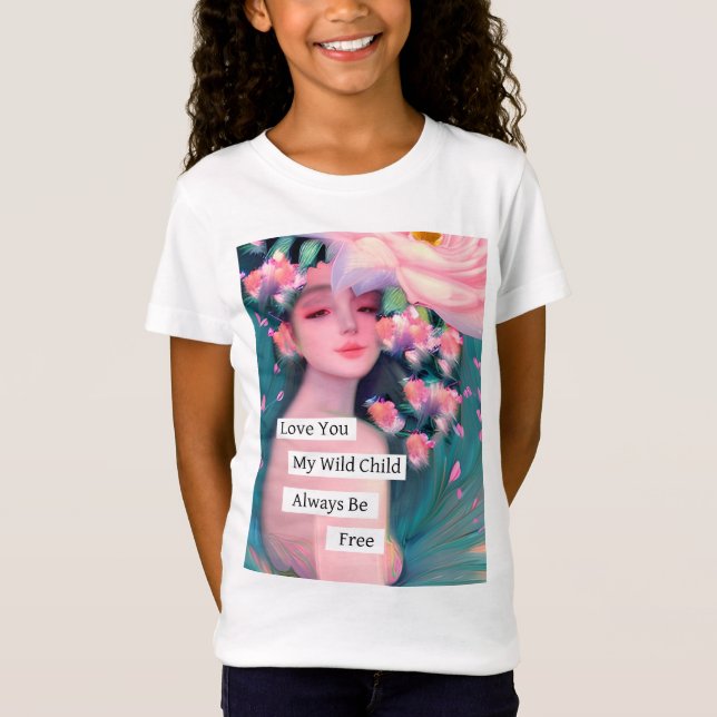 Love You My Wild Child T-Shirt (Front)