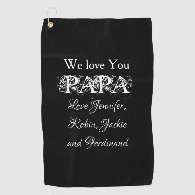 Love You Papa Modern Script Custom Kids Names  Golf Towel (Front)