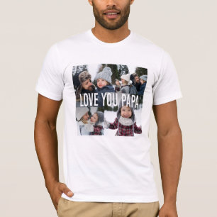 Love You Papa Photo Collage  T-Shirt