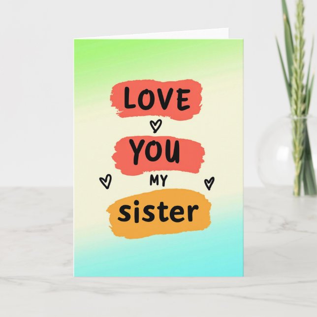 Love You Sister Brushstroke Card (Front)