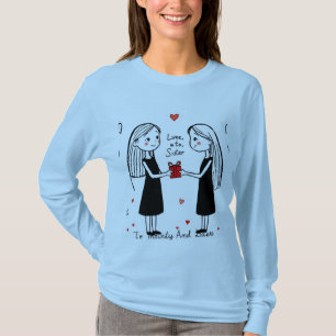 Love you sister  T-Shirt