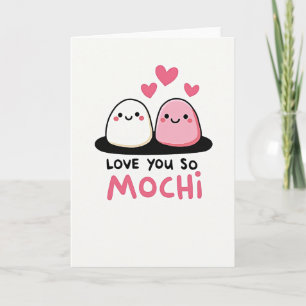 Love You So Mochi Card