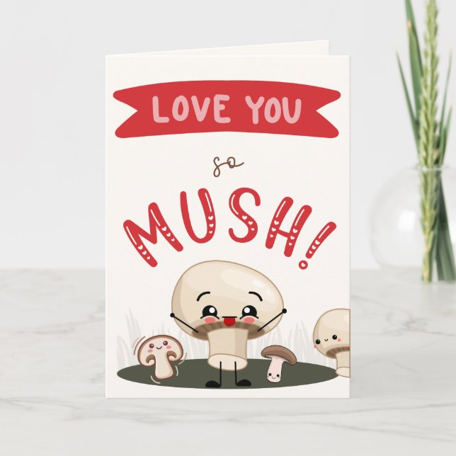 Love You so MUSH Greeting Card (Front)