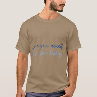 Love you T-Shirt