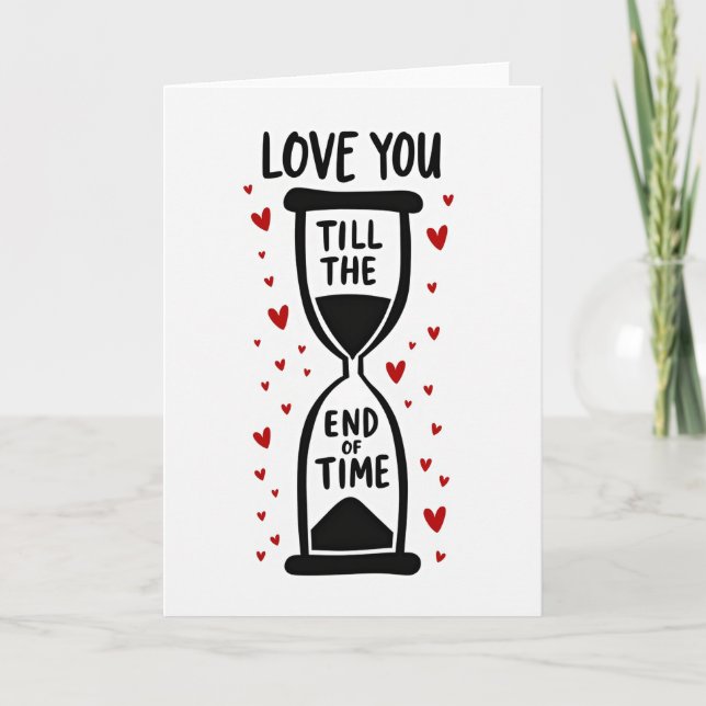 Love You Till The End Of Time Card (Front)