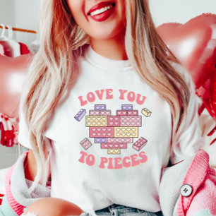 Love You to Pieces T-Shirt