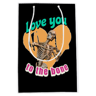Love You to the Bone Skeleton Humour Medium Gift Bag