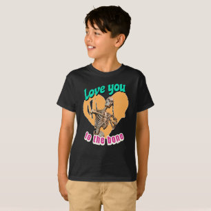 Love You to the Bone Skeleton Humour T-Shirt