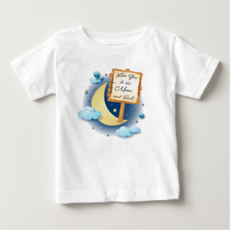 Love You to the Moon and Back Baby T-Shirt