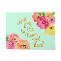 Love You To the Moon and Back Floral Doormat