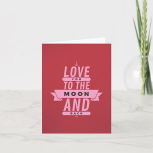 Love You To The Moon And Back Greeting Card