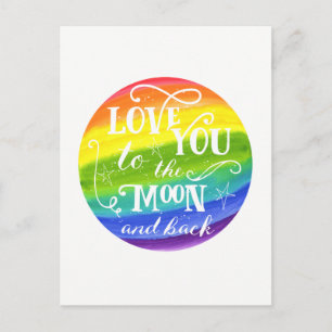 Love you to the moon and back rainbow postcard