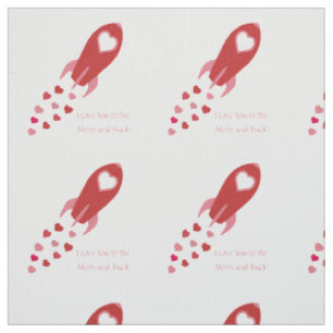 Love You to the Moon and Back Rocket Ship Fabric