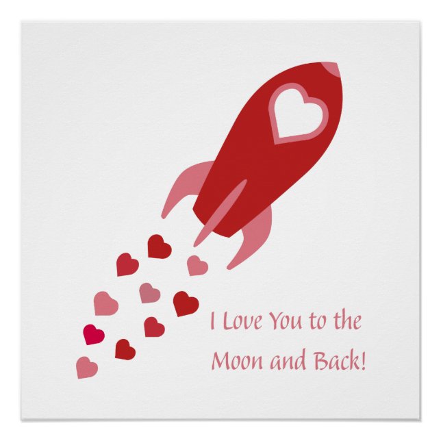 Love You to the Moon and Back Rocket Ship Poster (Front)