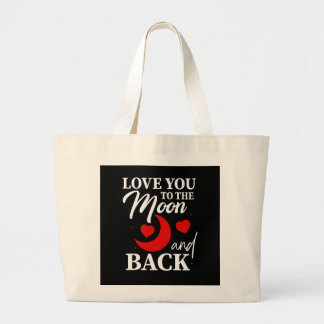 Love You to the Moon and Back - Romantic Couple Large Tote Bag