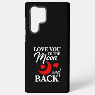Love You to the Moon and Back - Romantic Couple  Samsung Galaxy Case