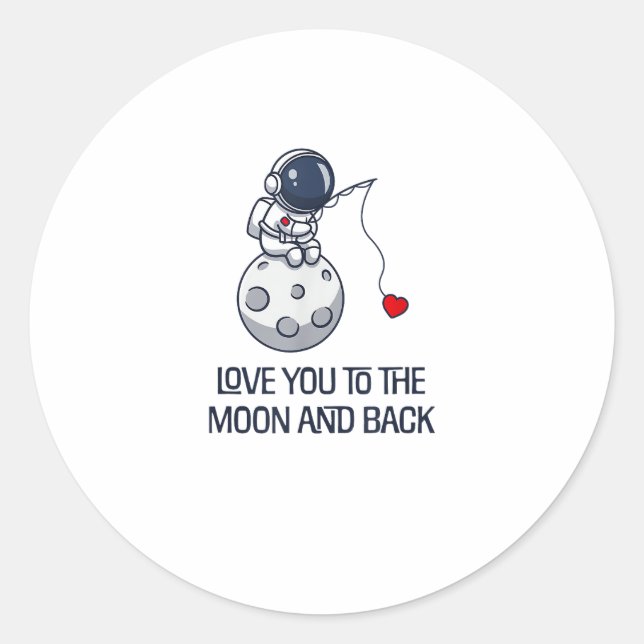 Love You To The Moon And Back Sweet Minimal Aesthe Classic Round Sticker (Front)