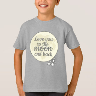 Love You To The Moon And Back T-Shirt