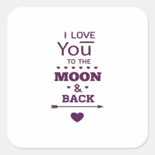 Love You To The Moon And Back Valentines Day Roman Square Sticker