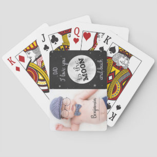 Love you to the moon and back w/ photo fathers day playing cards