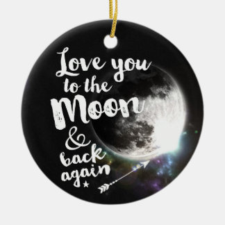 Love you to the Moon & back again • Space Design Ceramic Tree Decoration