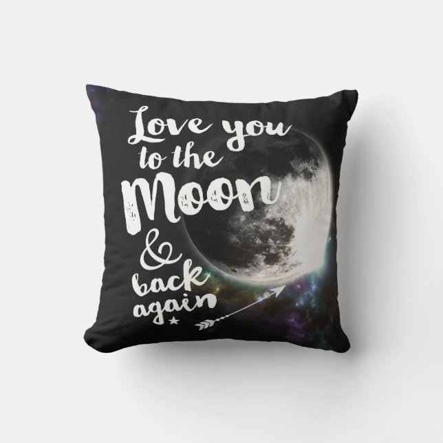 Love you to the Moon & back again • Space Design Cushion (Front)