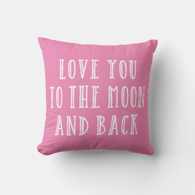 Love You To The Moon & Back Cushion (Front)