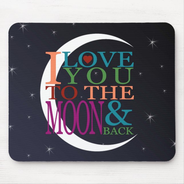 Love You to the Moon & Back Mouse Pad (Front)