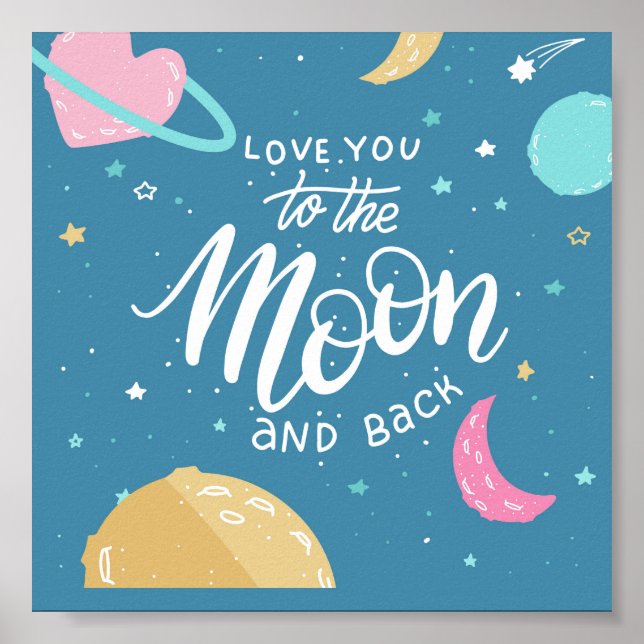 Love You To The Moon Poster (Front)