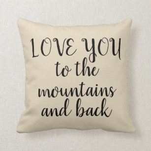 Love You to the Mountains  Cushion