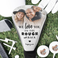Love You To The Rough And Back Photo