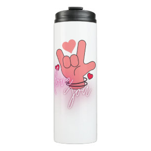 Love you.w thermal tumbler