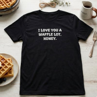 Love You Waffle Lot Breakfast Pun Typography