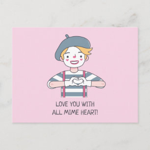 Love You With All Mime Heart, Cute Love Pun Postcard