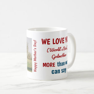 Love you World's Best Godmother Photo Mother's Day Coffee Mug