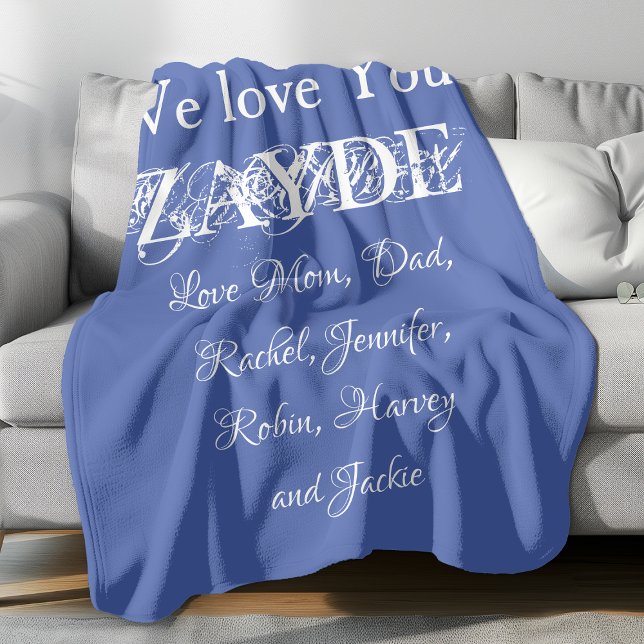  Love You Zayde Grandpa Script Names Classic Blue Fleece Blanket ('We Love You ZAYDE' personalized soft blue fleece blanket.)