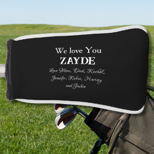 Love You ZAYDE Jewish Grandpa Gift Family Names Golf Head Cover